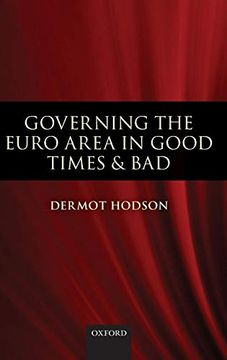 portada Governing the Euro Area in Good Times and bad (en Inglés)