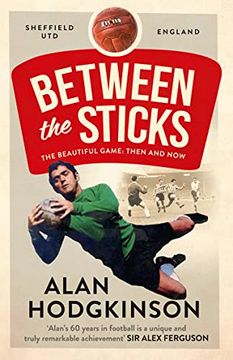 Between the Sticks (en Inglés)