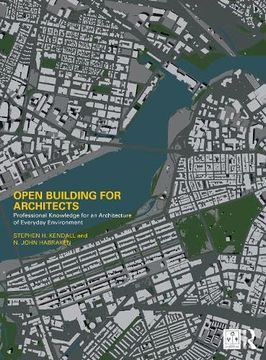 portada Open Building for Architects: Professional Knowledge for an Architecture of Everyday Environment (en Inglés)