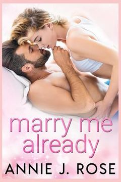 portada Marry Me Already (en Inglés)