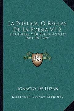 portada La Poetica, o Reglas de la Poesia V1-2: En General, y de sus Principales Especies (1789)