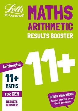 portada Letts 11+ Success - 11+ Arithmetic Results Booster for the Cem Tests: Targeted Practice Workbook (en Inglés)
