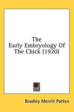 portada the early embryology of the chick (1920) (in English)