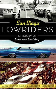 portada San Diego Lowriders: A History of Cars and Cruising 