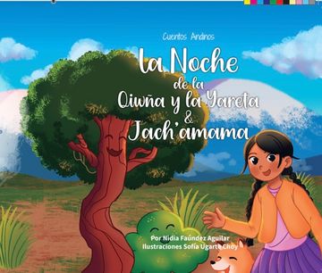 portada Cuento la Noche de la Qiwña y la Yareta & Jach'amama (in Spanish)