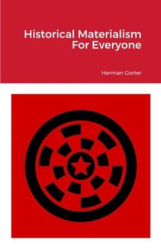 portada Historical Materialism For Everyone (in English)