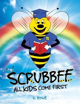 portada "Scrubbee": All Kids Come First (en Inglés)
