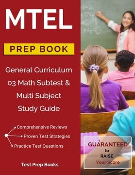 portada MTEL General Curriculum 03 Math Subtest & Multi Subject Study Guide Prep Book