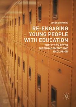 portada Re-Engaging Young People with Education: The Steps After Disengagement and Exclusion (en Inglés)