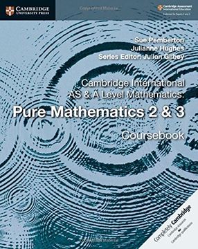 portada Cambridge International AS & A Level Mathematics. Pure Mathematics. Cours. Per le Scuole superiori: 2-3 (Cambridge University Press)