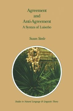 portada Agreement and Anti-Agreement: A Syntax of Luiseño (Studies in Natural Language and Linguistic Theory)