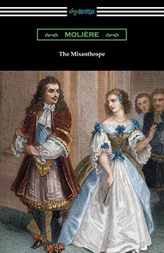 portada The Misanthrope (Translated by Henri Van Laun with an Introduction by Eleanor F. Jourdain)