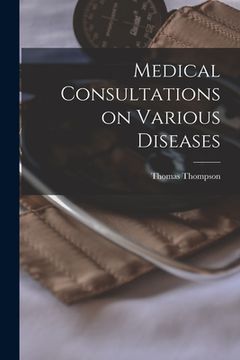 portada Medical Consultations on Various Diseases (en Inglés)