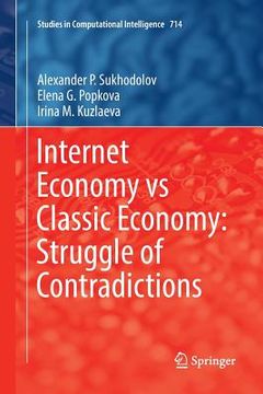 portada Internet Economy Vs Classic Economy: Struggle of Contradictions (en Inglés)