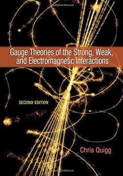 portada Gauge Theories of the Strong, Weak, and Electromagnetic Interactions: Second Edition (en Inglés)