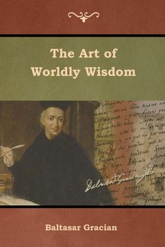 portada The art of Worldly Wisdom (en Inglés)