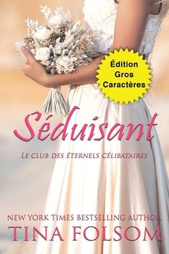 portada Séduisant (Édition Gros Caractères) (in French)
