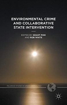 portada Environmental Crime and Collaborative State Intervention (Palgrave Studies in Green Criminology)