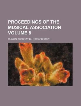 portada proceedings of the musical association volume 8