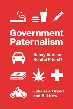 portada Government Paternalism: Nanny State or Helpful Friend? (en Inglés)