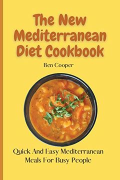 portada The new Mediterranean Diet Cookbook: Quick and Easy Mediterranean Meals for Busy People (en Inglés)