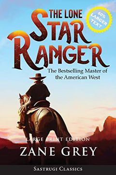 portada The Lone Star Ranger (Annotated) Large Print (en Inglés)