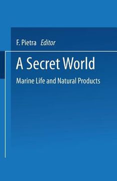 portada a secret world: marine life and natural products (en Inglés)