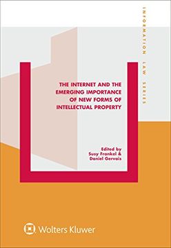 portada The Internet and the Emerging Importance of New Forms of Intellectual Property (Information Law)