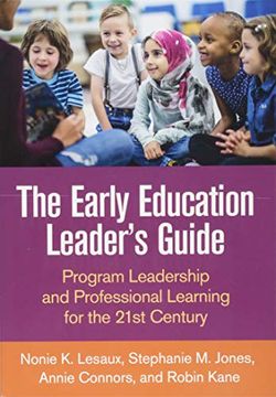 portada The Early Education Leader's Guide: Program Leadership and Professional Learning for the 21St Century (in English)