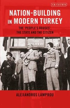 portada Nation-Building in Modern Turkey: The 'People's Houses', the State and the Citizen (en Inglés)