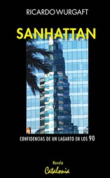 portada Sanhattan. Confidencias de un Lagarto en los 90 (in Spanish)