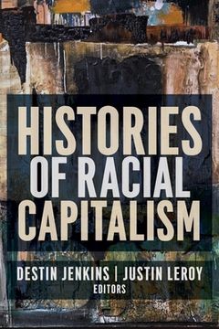 portada Histories of Racial Capitalism (en Inglés)