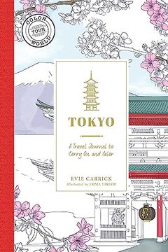 portada Tokyo: A Travel Journal to Carry on and Color (Color Your World Travel Journal Series) (en Inglés)