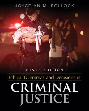 portada Ethical Dilemmas and Decisions in Criminal Justice