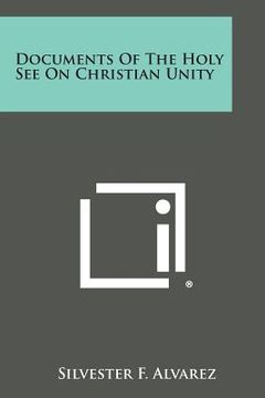 portada Documents of the Holy See on Christian Unity (en Inglés)