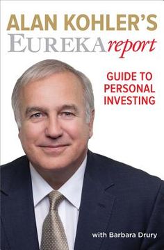 portada Alan Kohler's Eureka Report Guide to Personal Investing (en Inglés)