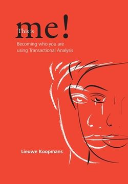 portada This is Me! Becoming who you are Using Transactional Analysis (en Inglés)