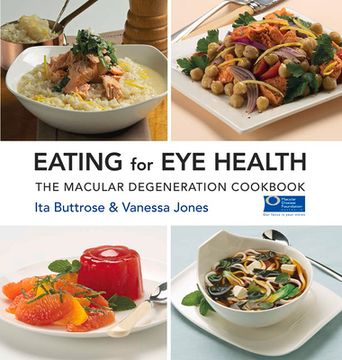 portada Eating for Eye Health: The Macular Degeneration Cookbook (en Inglés)