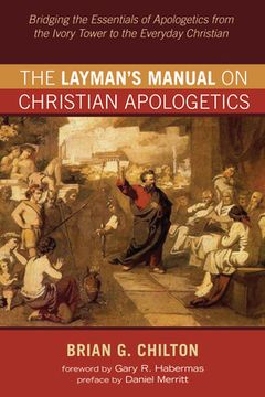 portada The Layman's Manual on Christian Apologetics (in English)