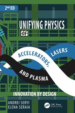 portada Unifying Physics of Accelerators, Lasers and Plasma 