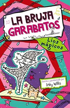 portada La Bruja Garabatos, 2. Líos Mágicos (Castellano - a Partir de 8 Años - Personajes - la Bruja Garabatos) (in Spanish)