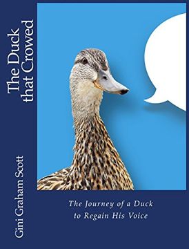 portada The Duck That Crowed: The Journey of a Duck to Regain His Voice