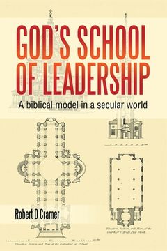 portada God's School of Leadership: A Biblical Model in a Secular World (en Inglés)