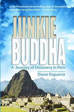 portada Junkie Buddha: A Journey of Discovery in Peru 