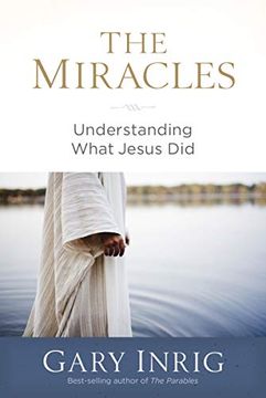 portada The Miracles: Understanding What Jesus did (en Inglés)