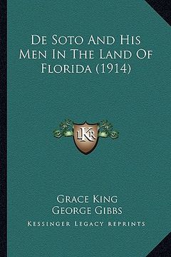 portada de soto and his men in the land of florida (1914) (en Inglés)