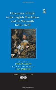 portada Literatures of Exile in the English Revolution and its Aftermath (1640-1690) (Transculturalisms, 1400-1700) (en Inglés)