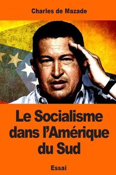 portada Le Socialisme dans l'Amérique du Sud (en Francés)