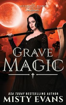 portada Grave Magic, The Accidental Reaper Paranormal Urban Fantasy Series, Book 5
