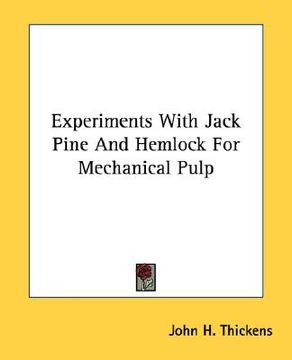 portada experiments with jack pine and hemlock for mechanical pulp (en Inglés)